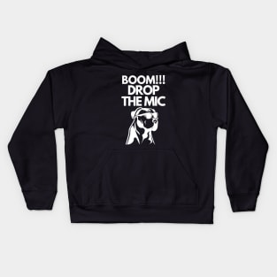 Boom!! Drop the mic Kids Hoodie